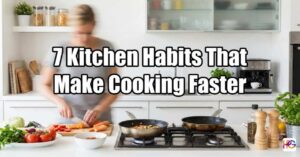 A woman swiftly chopping vegetables in a bright, modern kitchen with motion blur illustrating speed. The text overlay in the center reads: "7 Kitchen Habits That Make Cooking Faster".