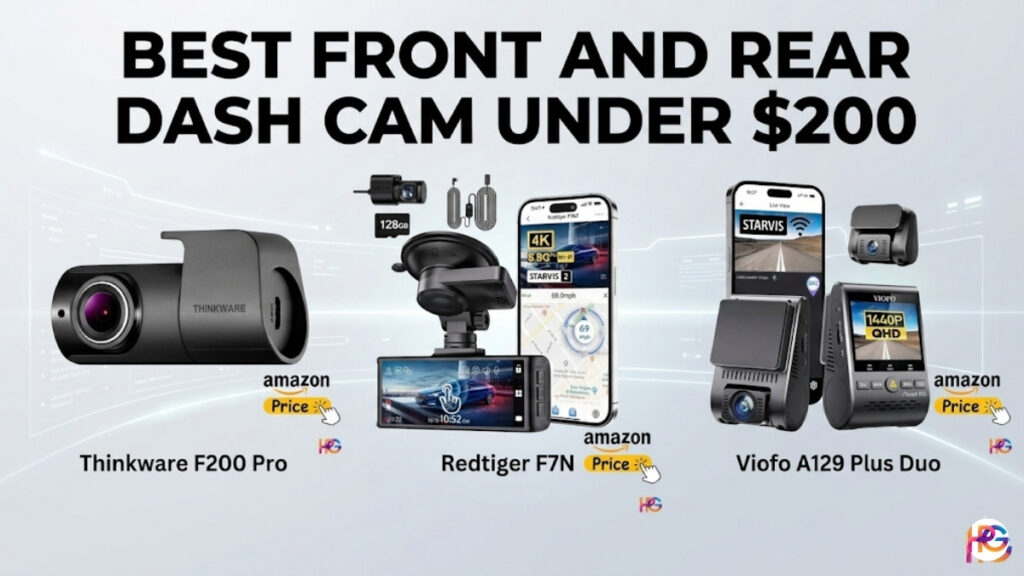 An infographic titled "BEST FRONT AND REAR DASH CAM UNDER $200" featuring floating product displays for three dash cam models: Thinkware F200 Pro, Redtiger F7N, and Viofo A129 Plus Duo. Each model has associated components and an "amazon Price" button.