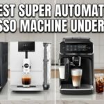Four automatic coffee makers stand in a row on a white kitchen counter with the words BEST SUPER AUTOMATIC ESPRESSO MACHINE UNDER $1000 printed across the top in bold white text.