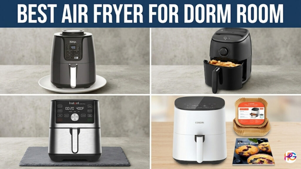 A four-panel collage comparing four different air fryers. From top-left to bottom-right: a dark grey Ninja, a black Dash with open fries basket, a stainless steel Instant Vortex Plus, and a white Cosori with accessories. A top banner reads "BEST AIR FRYER FOR DORM ROOM".