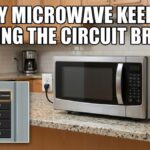 Stainless steel microwave on a kitchen countertop with an inset of a tripped electrical panel breaker and bold text overlay reading, "my microwave keeps tripping the circuit breaker."