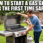 A smiling American man in a blue t-shirt opening the lid of a brand new gas grill on a suburban backyard patio with the text "HOW TO START A GAS GRILL FOR THE FIRST TIME SAFELY" in white Impact font across the top.