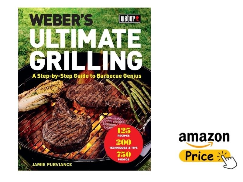 The book cover of "Weber's Ultimate Grilling" by Jamie Purviance features thick ribeye steaks, grilled corn, and asparagus cooking over open flames inside a black kettle grill. An Amazon "Price" icon is featured on the right.